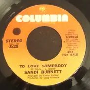 Sandi Burnett - To Love Somebody