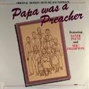 LP - Sandi Patty, Mac Frampton - Papa Was A Preacher (Original Motion Picture Soundtrack) - Still Sealed