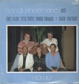 Sandi Shoemake - Slowly