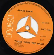 7inch Vinyl Single - Sandie Shaw - Those Were The Days