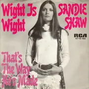 7inch Vinyl Single - Sandie Shaw - Wight Is Wight