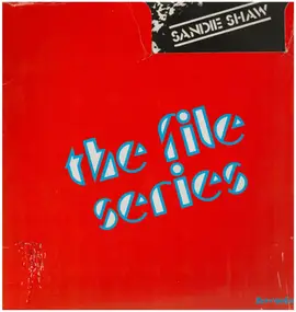 Sandie Shaw - The File Series
