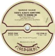 7inch Vinyl Single - Sandie Shaw - There's Always Something There To Remind Me - Mono