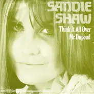 Sandie Shaw - Think It All Over / Monsieur Dupond