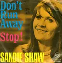 7inch Vinyl Single - Sandie Shaw - Stop! / Don't Run Away