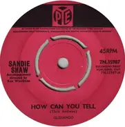 Sandie Shaw - How Can You Tell / If You Ever Need Me