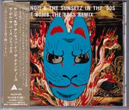 Sandii & The Sunsetz - Sandii & The Sunsetz In The '90s - The Bomb The Bass Remix