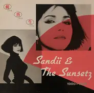 Sandii & The Sunsetz - Viva Lava Liva - 1980-1983