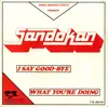 7inch Vinyl Single - Sandokan - I Say Good-Bye / What You're Doing
