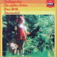 Sándor Ferenczy , Gebrüder Grimm - Rotkäppchen / Die Sieben Raben / Frau Holle / Daumesdick