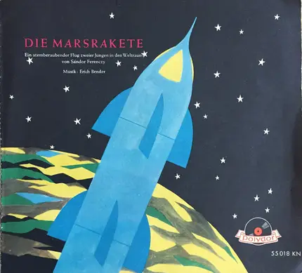 Sándor Ferenczy - Marsrakete - Flug In Den Weltraum