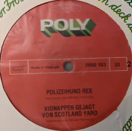 Kinder-Hörspiel - Polizeihund Rex / Kidnapper Gejagt von Scotland Yard / u.a.