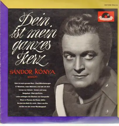 Sandor Konya - Dein ist mein ganzes Herz