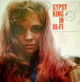 Sándor Lakatos And His Gipsy Band - Gypsy King In Hi-Fi