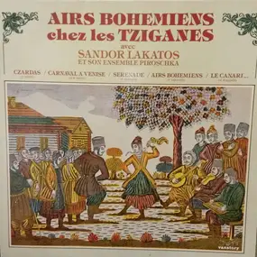 Sándor Lakatos And His Gipsy Band - Airs Bohémiens Chez Les Tziganes