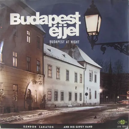 Sándor Lakatos And His Gipsy Band - Budapest Éjjel
