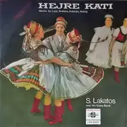 LP - Sándor Lakatos And His Gipsy Band - Hejre Kati (Works By Liszt, Brahms, Kálmán, Hubay)