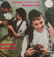 Sándor Lakatos And His Gipsy Band - Musique Folklorique Hongroise