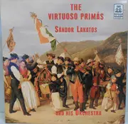 LP - Sándor Lakatos And His Gipsy Band - The Virtuoso Prímás