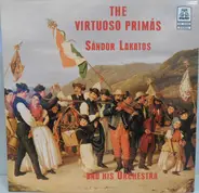 Sándor Lakatos And His Gipsy Band - The Virtuoso Prímás