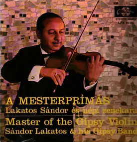 Sándor Lakatos And His Gipsy Band - A Mesterprímás