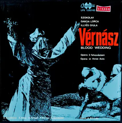 Sándor Szokolay - Vérnász = Blood Wedding