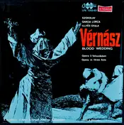 Sándor Szokolay - Vérnász = Blood Wedding