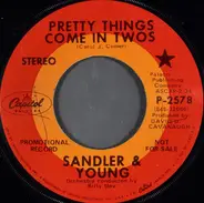 Sandler & Young - Pretty Things Come In Twos