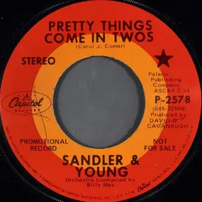 Sandler & Young - Pretty Things Come In Twos