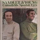 LP - Sandler & Young - Cottonfields/Spanish Eyes