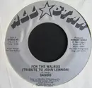 7inch Vinyl Single - Sando - For The Walrus (Tribute To John Lennon)
