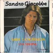 7inch Vinyl Single - Sandro Giacobbe - Sarà La Nostalgia