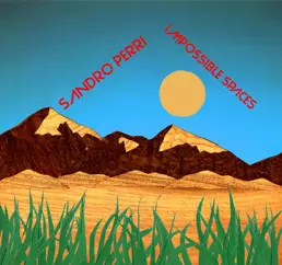 Sandro Perri - Impossible Spaces