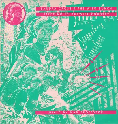 Sandra Cross & The Wild Bunch - Stepping in dubwise country