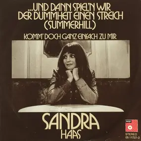 Sandra Haas - ...Und Dann Spiel'n Wir Der Dummheit Einen Streich