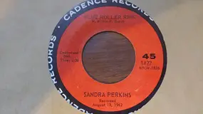 Sandra Perkins - Blue Roller Rink / Time Will Take Care of Fools Like Me