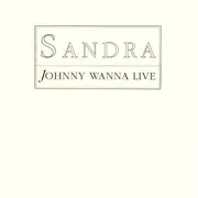 12inch Vinyl Single - Sandra - Johnny Wanna Live