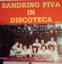 LP - Sandrino Piva - Sandrino Piva In Discoteca - Sandrino Piva In Attrazione - Vol.7 - Gatefold