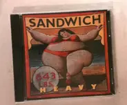 Sandwich - Heavy