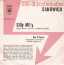 7inch Vinyl Single - Sandwich - Silly Milly / For I Know
