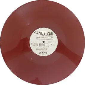 Sandy Vee - Who That Is?