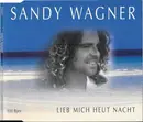 CD Single - Sandy Wagner - Lieb Mich Heut Nacht