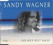CD Single - Sandy Wagner - Lieb Mich Heut Nacht