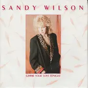 7inch Vinyl Single - Sandy Wilson - Gimme Your Love Tonight