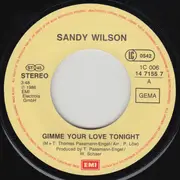 7inch Vinyl Single - Sandy Wilson - Gimme Your Love Tonight