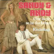 Sandy & Andy - C'est La Vie - So Ist Das Leben