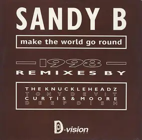 Sandy B - Make The World Go Round (1998 Remixes)