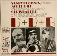 Sandy Brown's Jazz Band , Acker Bilk And His Paramount Jazz Band , Chris Barber's New Orleans Jazz - B + B + B