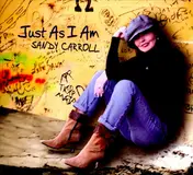 Sandy Carroll - Just As I Am