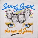 7inch Vinyl Single - Sandy Coast - The Eyes Of Jenny